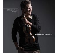 Da Costa, Alexandre - Stradivarius Barock