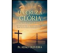 Da Cruz à Glóriay: From the Cross to Glor