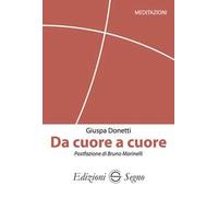 Da cuore a cuore. Meditazioni