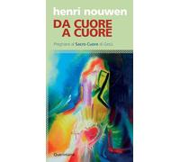 Da cuore a cuore. Preghiere al Sacro Cuore di Gesù