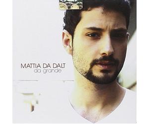 Da Dalt Mattia - DA GRANDE