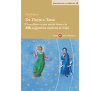 Da Dante a Tasso. Contributo a una storia letteraria della soggettività moderna in Italia