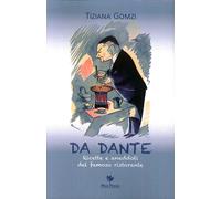 Da Dante. Ricette e aneddoti del famoso ristorante