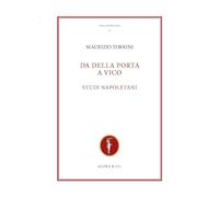 Da Della Porta A Vico. Studi Napoletani - Maurizio Torrini - 2023