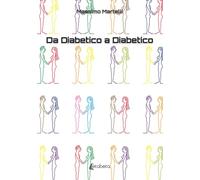 Da diabetico a diabetico