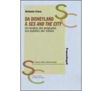 Da Disneyland a Sex and the city. Un'analisi dei pregiudizi sui pubblici dei media