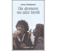 Da domani mi alzo tardi