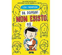 Thompson Lisa – Da domani non esisto più – DeAgostini