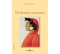 Da domani sarò poeta