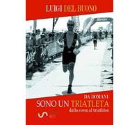 Da domani sono un triatleta