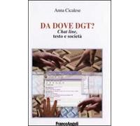 Da dove dgt? Chat line, testo e società