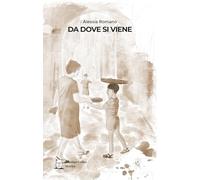 DA DOVE SI VIENE