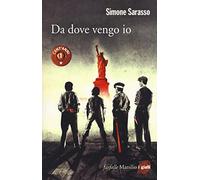 Libri Simone Sarasso - Da Dove Vengo Io