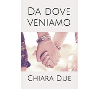 Da dove veniamo