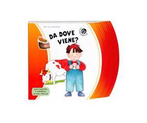 Da dove viene? Ediz. a colori