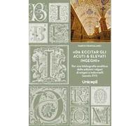 Da eccitar gli acuti & elevati ingegni