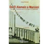 Da El Alamein a Marconi - Porciani Laura