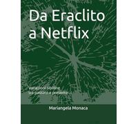 Da Eraclito a Netflix.: Variazioni sul tema della profezia tra passato e presente.