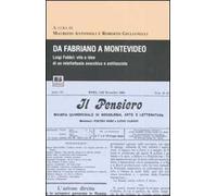 Da Fabriano a Montevideo. Luigi Fabbri: vita e idee di un intellettuale anarchico e antifascista
