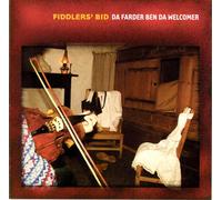 Da Farder Ben Da Welcomer - Fiddlers' Bid (Audio cd)