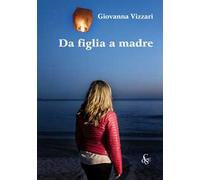 Da figlia a madre