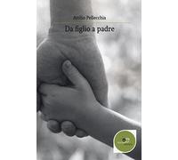 Da figlio a padre