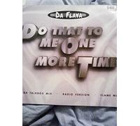 Da Flava - Do That to Me One More Time