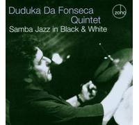 Da Fonseca,Duduka Quintet - Samba Jazz in Black E White