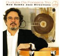 Da Fonseca, Duduka Trio - New Samba Jazz Directions