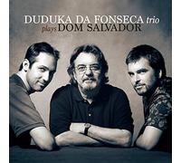 Plays Dom Salvador - Duduka Da Fonseca Trio (Audio cd)