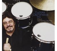 Da Fonseca Duduka Trio - Plays Toninho Horta