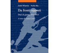 Da fronti opposti. Diari di guerra (1914-1915)