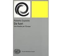 Da fuori. Una filosofia per l'Europa