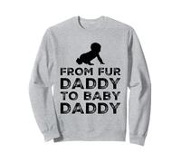 da Fur Daddy a Baby Daddy Cane papà Padri Gravidanza Umorismo Felpa