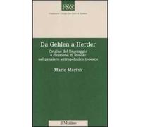 Da Gehlen a Herder. Origine del linguaggio e ricezione di Herder nel pensiero antropologico tedesco