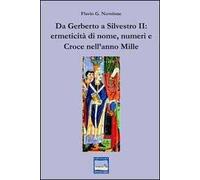 Da Gerberto a Silvestro II. Ermeticità di nome, numeri e croce nell'anno mille