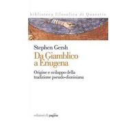 Da Giamblico a Eriugena. Origine e sviluppo della tradizione pseudo-dionisiana