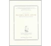 Da Giza-Sion-Atene. Per una città della scienza