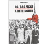 Da Gramsci a Berlinguer. Il Novecento comunista sotto la Mole