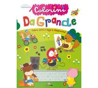 Da grande. Colorini. Ediz. a colori