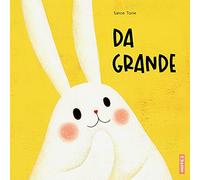 Da grande. Ediz. a colori