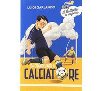 Da grande farò il calciatore