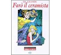 Da grande farò il ceramista