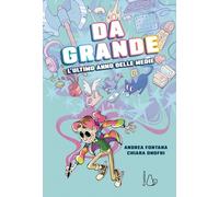 Da grande. L’ultimo anno delle medie