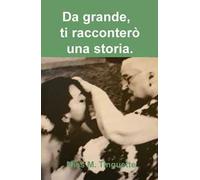 Da grande, ti racconterò una storia