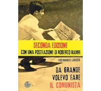 Libri Larizza Ferdinando - Da Grande Volevo Fare Il Comunista