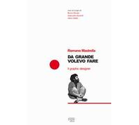 Da grande volevo fare il graphic designer