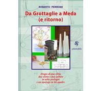 Da Grottaglie a Meda (e ritorno). Elogio di due città e due culture