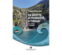 Da grotte di Mongiove a Tindari. Tra storia e leggenda