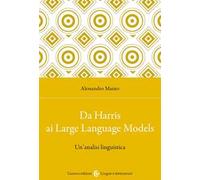 Da Harris ai Large Language Models. Un'analisi linguistica